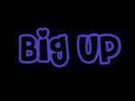 big up